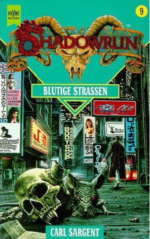 [Shadowrun 09] • Blutige Straßen